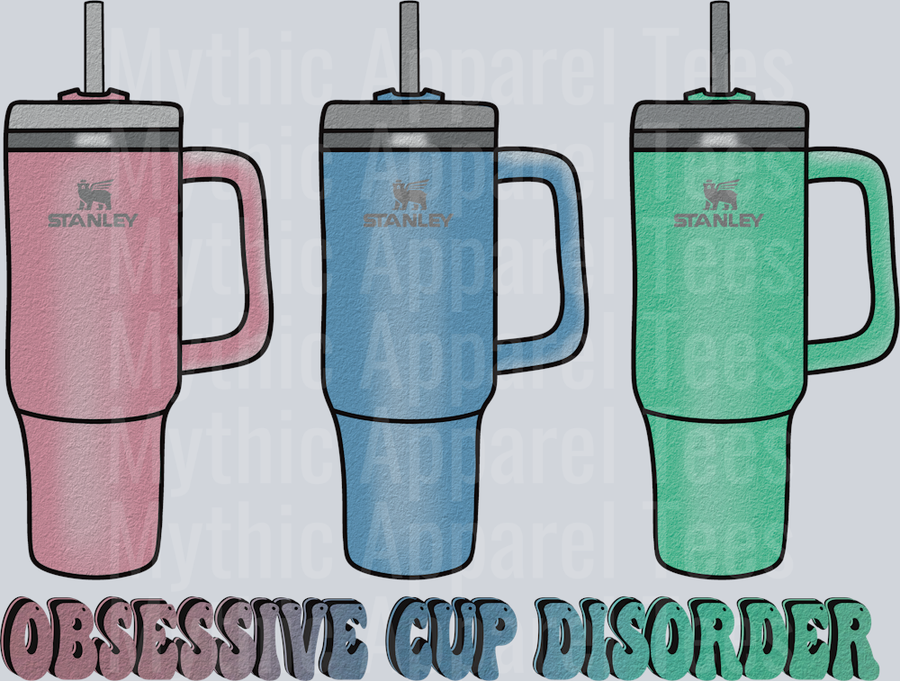 stanley Obsessive cup disorder DTF Stanley Transfers