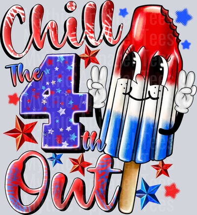 Chill The 4th out kopyası popsicle 4th of july DTF Patriotic Transfers