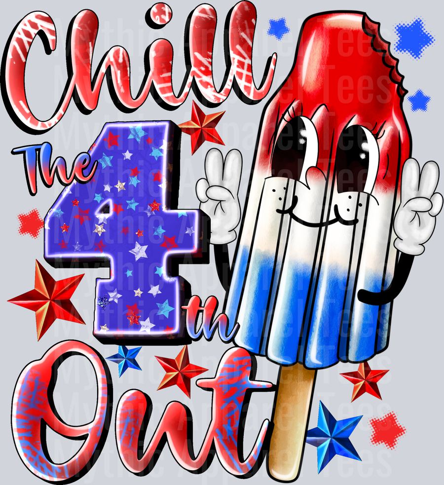 Chill The 4th out kopyası popsicle 4th of july DTF Patriotic Transfers