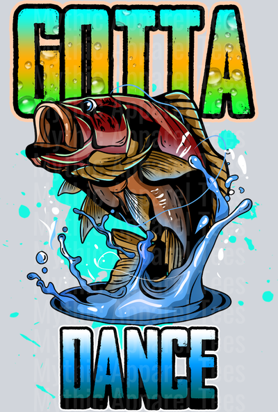 3. GOTTA DANCE DTF Fishing Transfers